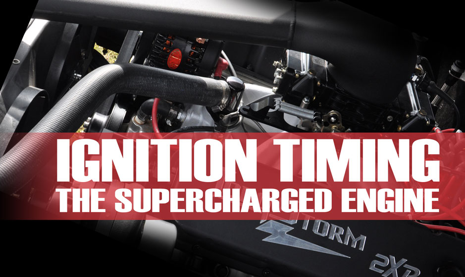 Ignition timing and the supercharged engine.